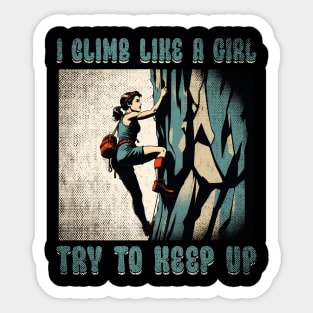 I Climb Like A Girl Climbing Funny Sticker